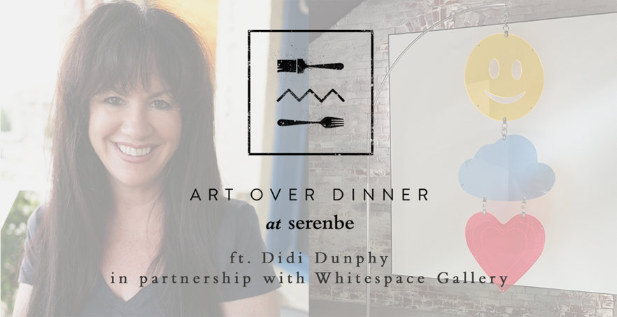 Art Over Dinner ft. Didi Dunphy with Whitespace Gallery
